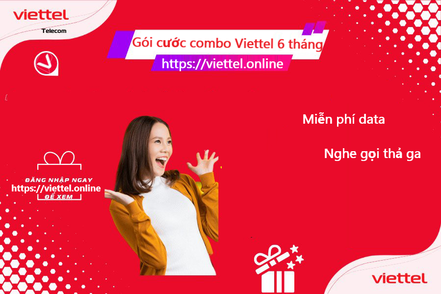 Đăng ký goi cước combo Viettel nhiều ưu đãi 6 tháng