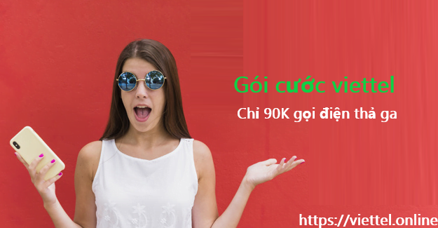 Đăng ký gói cước Viettel 90K 1 tháng ưu đãi gọi nội mạng